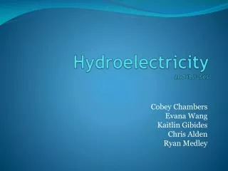 Hydroelectricity and its uses