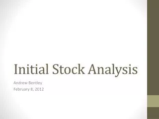 Initial Stock Analysis
