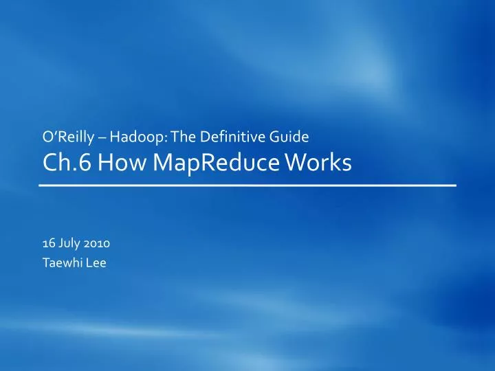 o reilly hadoop the definitive guide ch 6 how mapreduce works