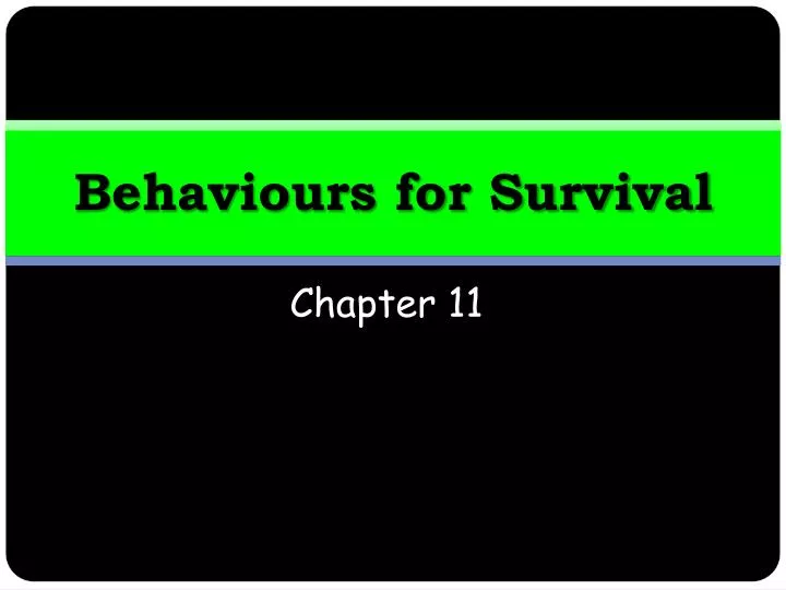 behaviours for survival