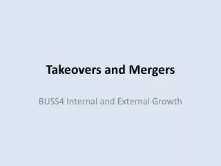 Takeovers and Mergers