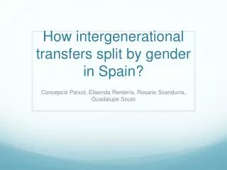 How intergenerational transfers split by gender in Spain?