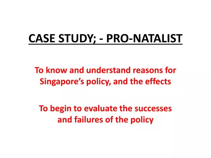 case study pro natalist