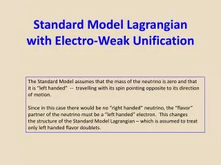 Standard Model Lagrangian with Electro-Weak Unification