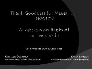 Thank Goodness for Missis . . . . WHAT?? Arkansas Now Ranks #1 in Teen Births