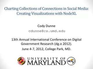 Charting Collections of Connections in Social Media: Creating Visualizations with NodeXL