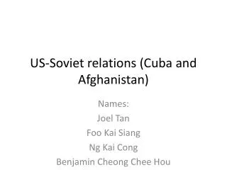US-Soviet relations (Cuba and Afghanistan)