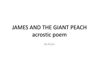 JAMES AND THE GIANT PEACH acrostic poem