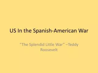 US In the Spanish-American War