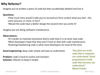 Why Refactor ?