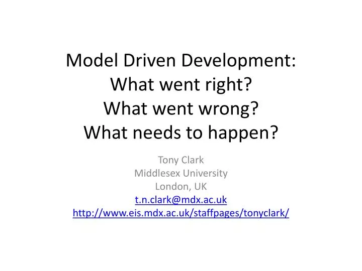 model driven development what went right what went wrong what needs to happen