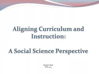 Aligning Curriculum and Instruction: A Social Science Perspective