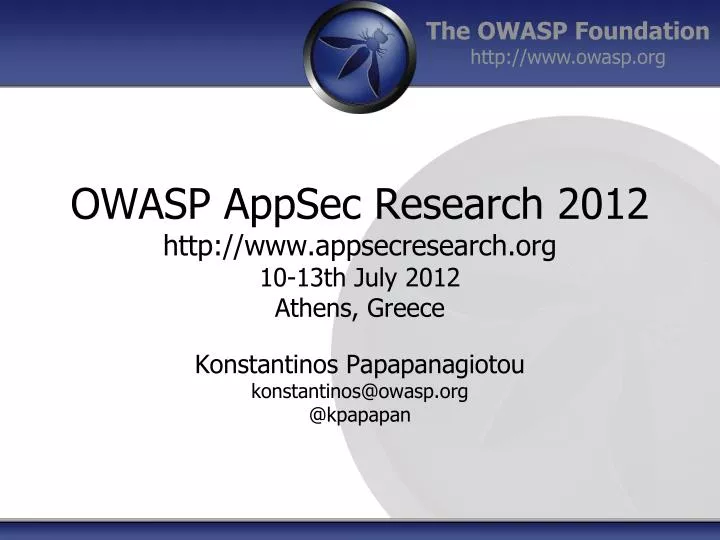 owasp appsec research 2012 http www appsecresearch org 10 13th july 2012 athens greece
