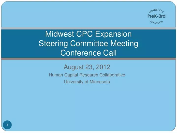 midwest cpc expansion steering committee meeting conference call