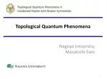 Topological Quantum Phenomena - slide 1