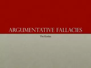 Argumentative Fallacies