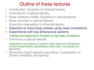 Outline of these lectures