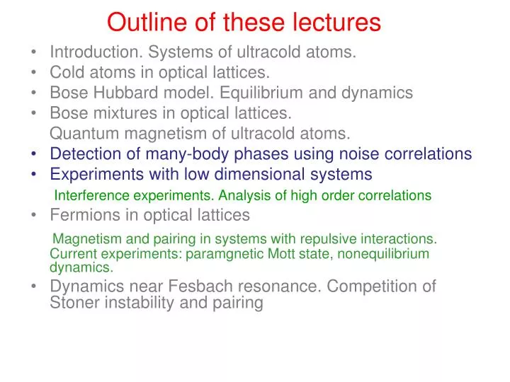 outline of these lectures