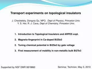 Transport experiments on topological insulators