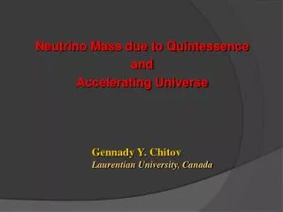 Neutrino Mass due to Quintessence and Accelerating Universe