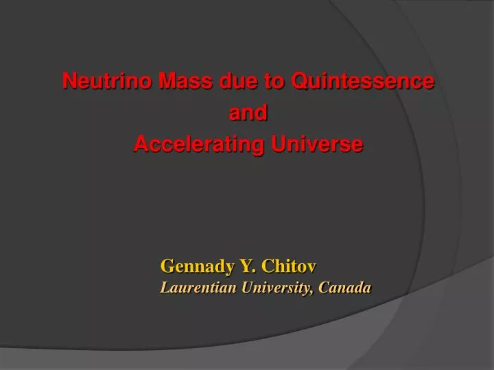 neutrino mass due to quintessence and accelerating universe