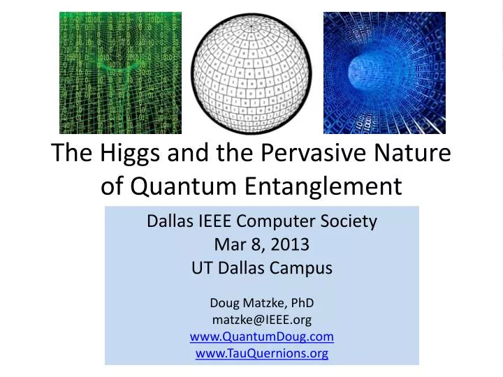 the higgs and the pervasive nature of quantum entanglement