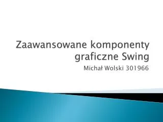 Zaawansowane komponenty graficzne Swing