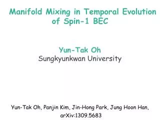Manifold Mixing in Temporal Evolution of Spin-1 BEC