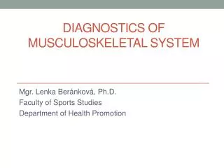 Diagnostics of musculoskeletal system
