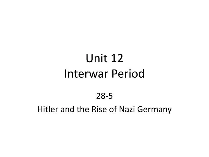unit 12 interwar period