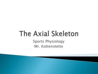 The Axial Skeleton