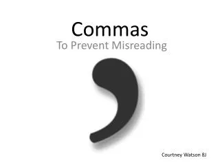 Commas