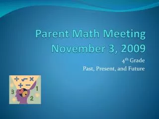 Parent Math Meeting November 3, 2009