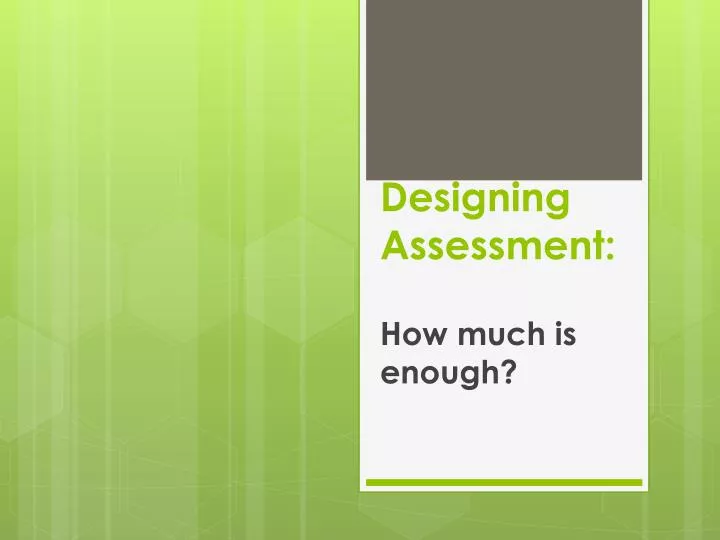 designing assessment