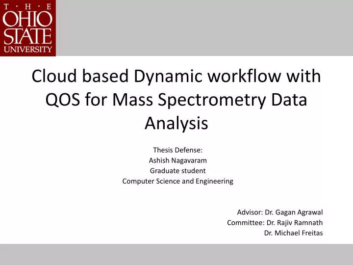 cloud based dynamic workflow with qos for mass spectrometry data analysis