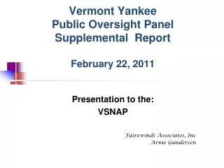 Vermont Yankee Public Oversight Panel Supplemental Report February 22, 2011