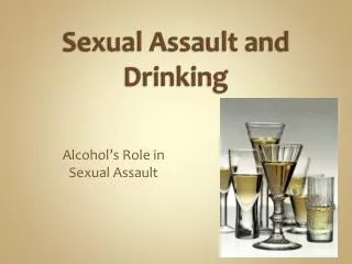 Sexual Assault and Drinking