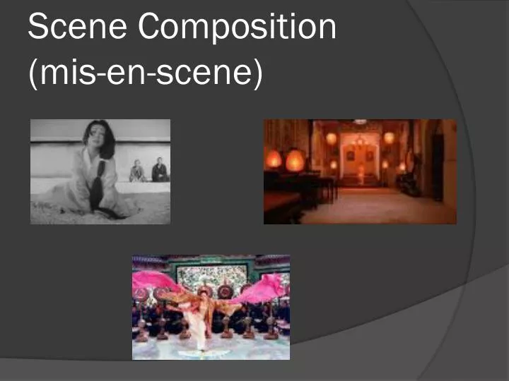 scene composition mis en scene