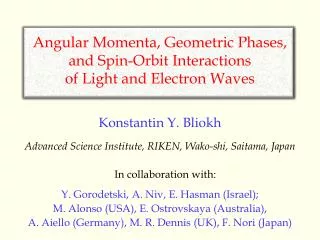 Angular Momenta , Geometric Phases, and Spin-Orbit Interactions of Light and Electron Waves