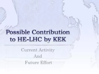Possible Contribution to HE-LHC by KEK