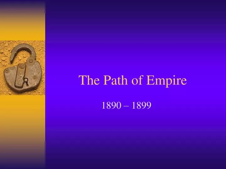 the path of empire