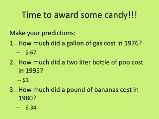 Time to award some candy!!!