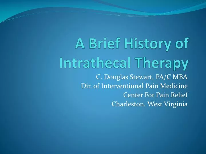 a brief history of intrathecal therapy