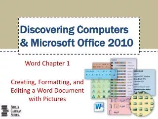 Word Chapter 1 Creating, Formatting, and Editing a Word Document with Pictures