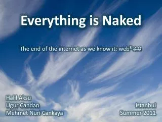 Everything is Naked
