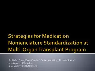 Strategies for Medication Nomenclature Standardization at Multi-Organ Transplant Program