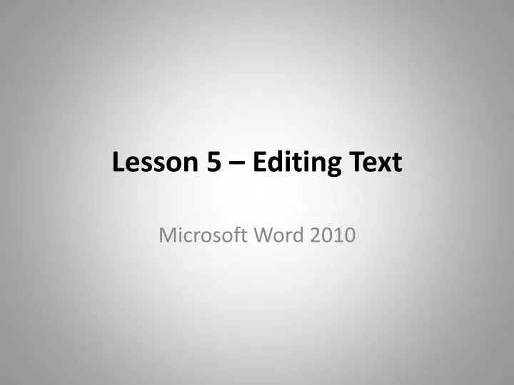lesson 5 editing text