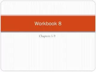 Workbook 8