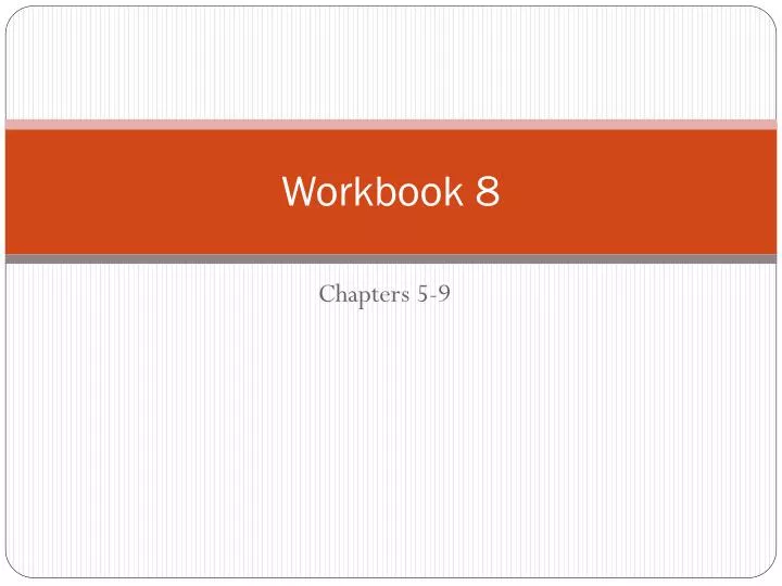 workbook 8