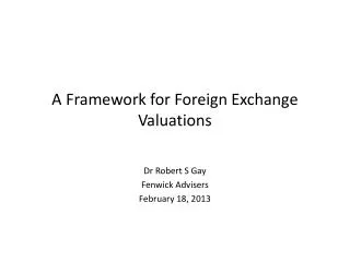 A Framework for Foreign Exchange Valuations